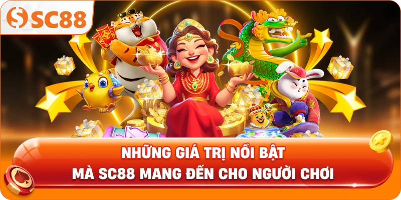 Những giá trị nổi bật mà SC88 mang đến cho người chơi